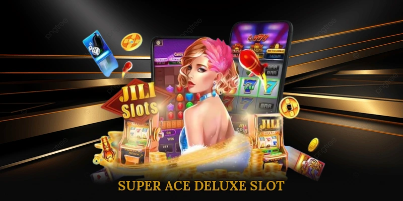 Super Ace Deluxe slot