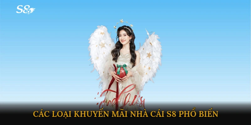 Các loại khuyến mãi S8 phổ biến