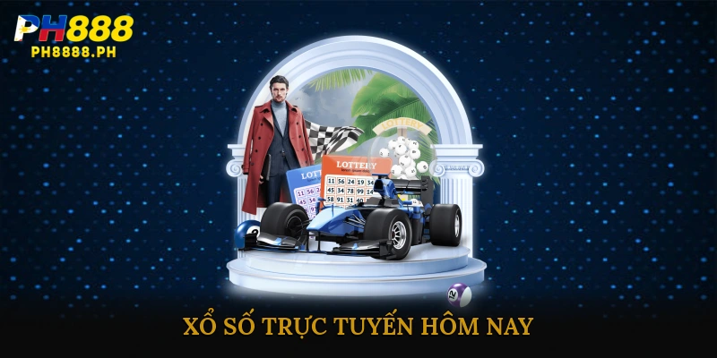 Xổ số trực tuyến hôm nay