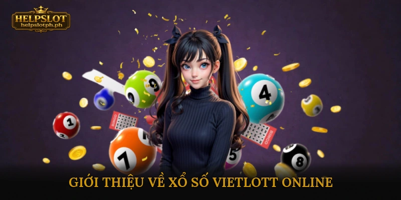 Giới thiệu về xổ số Vietlott online