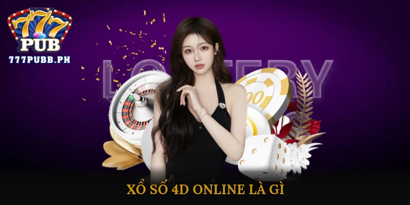 Xổ số 4D online là gì?