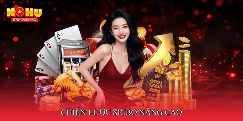 Chiến lược Sicbo nâng cao