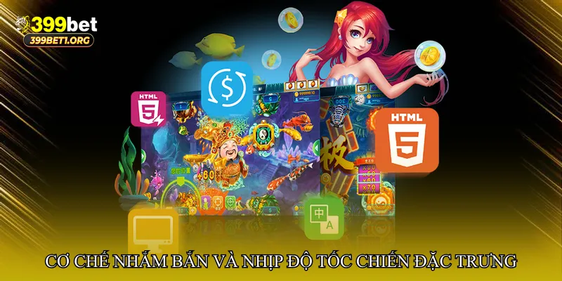 Cơ chế nhắm bắn và nhịp độ tốc chiến đặc trưng